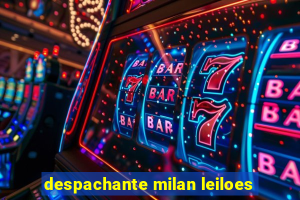 despachante milan leiloes